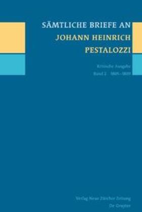 Horlacher / Tröhler |  Sämtliche Briefe an Johann Heinrich Pestalozzi, Band 2 | Buch |  Sack Fachmedien