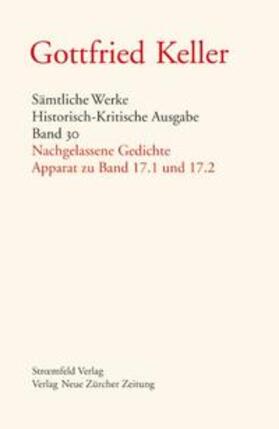 Keller / Morgenthaler / Stocker |  Sämtliche Werke. Historisch-Kritische Ausgabe, Band 30 | Buch |  Sack Fachmedien