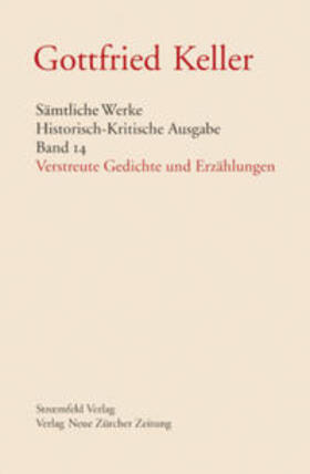 Keller / Morgenthaler / Stocker |  Sämtliche Werke. Historisch-Kritische Ausgabe, Band 14 | Buch |  Sack Fachmedien
