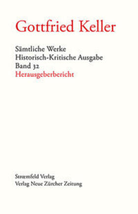 Keller / Morgenthaler / Stocker |  Sämtliche Werke. Historisch-Kritische Ausgabe, Band 32 | Buch |  Sack Fachmedien