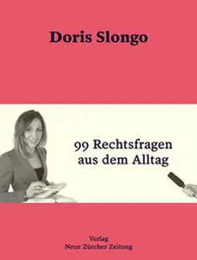 Slongo |  99 Rechtsfragen aus dem Alltag | Buch |  Sack Fachmedien