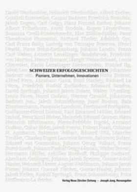 Jung / Verein für wirtschaftshistorische Studien |  Schweizer Erfolgsgeschichten | Buch |  Sack Fachmedien