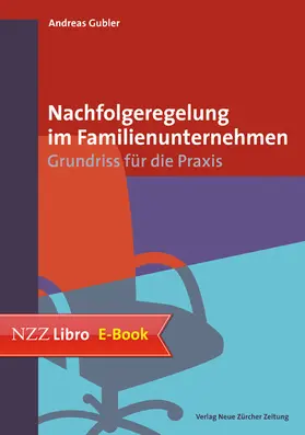 Gubler |  Nachfolgeregelung im Familienunternehmen | eBook | Sack Fachmedien