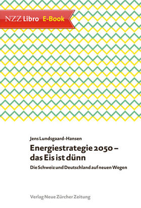 Lundsgaard-Hansen |  Energiestrategie 2050 – das Eis ist dünn | eBook | Sack Fachmedien