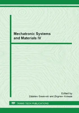 Gosiewski / Kulesza |  Mechatronic Systems and Materials IV | eBook | Sack Fachmedien