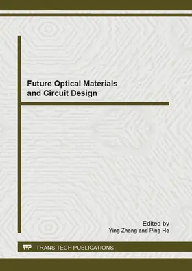 Zhang / He |  Future Optical Materials and Circuit Design | eBook | Sack Fachmedien