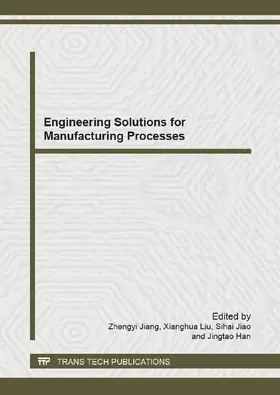 Jiang / Liu / Jiao |  Engineering Solutions for Manufacturing Processes | eBook | Sack Fachmedien