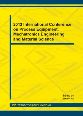 Xu |  2013 International Conference on Process Equipment, Mechatronics Engineering and Material Science | eBook | Sack Fachmedien