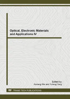 Wei / Yang |  Optical, Electronic Materials and Applications IV | eBook | Sack Fachmedien