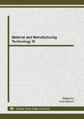 Masood |  Material and Manufacturing Technology IV | eBook | Sack Fachmedien