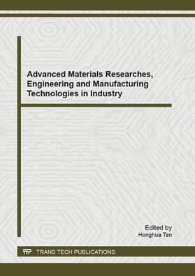 Tan |  Advanced Materials Researches, Engineering and Manufacturing Technologies in Industry | eBook | Sack Fachmedien