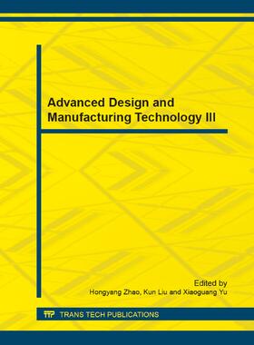 Zhao / Liu / Yu |  Advanced Design and Manufacturing Technology III | eBook | Sack Fachmedien