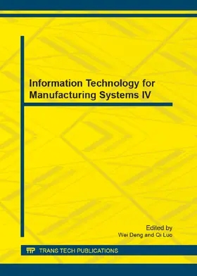 Deng / Luo |  Information Technology for Manufacturing Systems IV | eBook | Sack Fachmedien