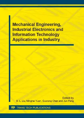 Liu / Yuan / Chen |  Mechanical Engineering, Industrial Electronics and Information Technology Applications in Industry | eBook | Sack Fachmedien