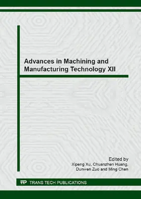 Xu / Huang / Zuo |  Advances in Machining and Manufacturing Technology XII | eBook | Sack Fachmedien