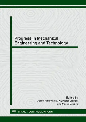 Kropiwnicki / Lipinski / Szkodo |  Progress in Mechanical Engineering and Technology | eBook | Sack Fachmedien