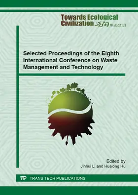 Li / Hu |  Selected Proceedings of the Eighth International Conference on Waste Management and Technology | eBook | Sack Fachmedien