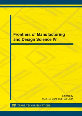 Sung / Chen |  Frontiers of Manufacturing and Design Science IV | eBook | Sack Fachmedien