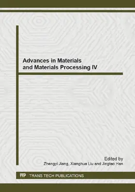 Jiang / Liu / Han |  Advances in Materials and Materials Processing IV | eBook | Sack Fachmedien