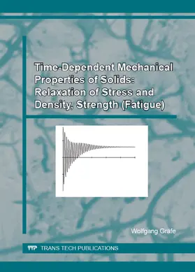 Gräfe |  Relaxation of Stress and Density, Strength (Fatigue) | eBook | Sack Fachmedien