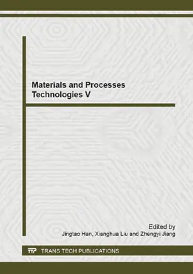 Han / Liu / Jiang |  Materials and Processes Technologies V | eBook | Sack Fachmedien