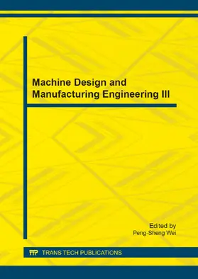 Wei |  Machine Design and Manufacturing Engineering III | eBook | Sack Fachmedien