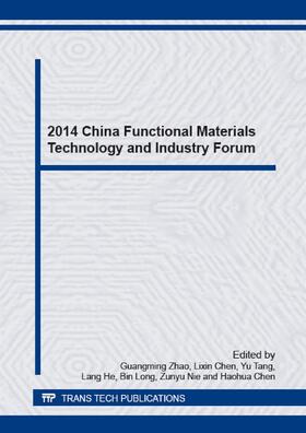 Zhao / Chen / Tang |  2014 China Functional Materials Technology and Industry Forum | eBook | Sack Fachmedien