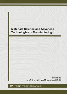 LIU / Al-Mosawi / Li |  Materials Science and Advanced Technologies in Manufacturing II | eBook | Sack Fachmedien