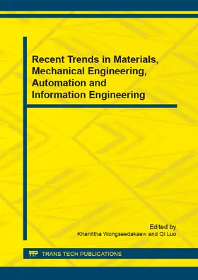 Wongseedakaew / Luo |  Recent Trends in Materials, Mechanical Engineering, Automation and Information Engineering | eBook | Sack Fachmedien