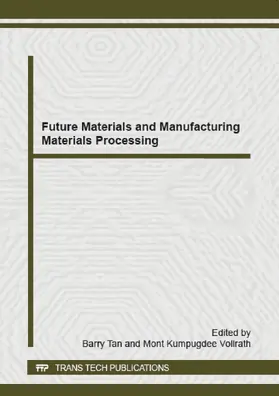 Tan / Vollrath |  Future Materials and Manufacturing Materials Processing | eBook | Sack Fachmedien