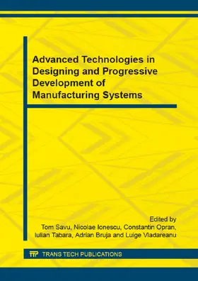 Savu / Ionescu / Opran |  Advanced Technologies in Designing and Progressive Development of Manufacturing Systems | eBook | Sack Fachmedien