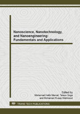 Mamat / Soga / Mahmood |  Nanoscience, Nanotechnology, and Nanoengineering: Fundamentals and Applications | eBook | Sack Fachmedien