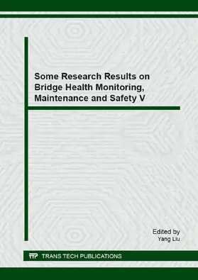 Liu |  Some Research Results on Bridge Health Monitoring, Maintenance and Safety V | eBook | Sack Fachmedien