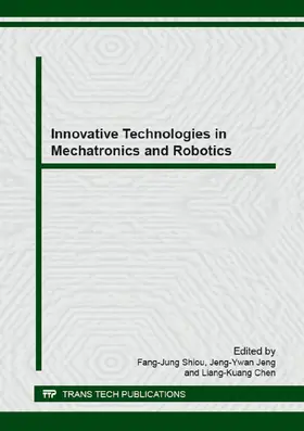 Shiou / Jeng / Chen |  Innovative Technologies in Mechatronics and Robotics | eBook | Sack Fachmedien