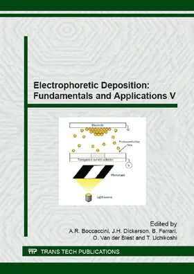 Boccaccini / Dickerson / Ferrari |  Electrophoretic Deposition: Fundamentals and Applications V | eBook | Sack Fachmedien