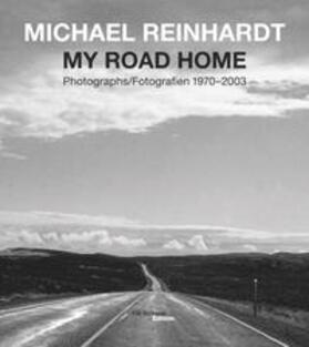 Reinhardt |  My Road home Just what I saw along the way... | Buch |  Sack Fachmedien