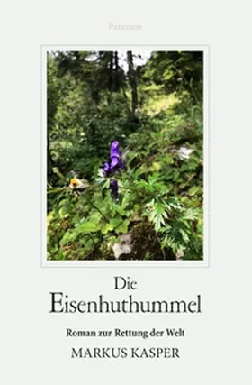 Kasper |  Die Eisenhuthummel | Buch |  Sack Fachmedien