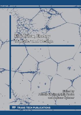 Miguel | Fluid Flow, Energy Transfer and Design | Buch | 978-3-03835-000-2 | sack.de
