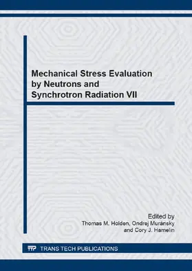 Holden / Muránsky / Hamelin |  Mechanical Stress Evaluation by Neutrons and Synchrotron Radiation VII | Buch |  Sack Fachmedien