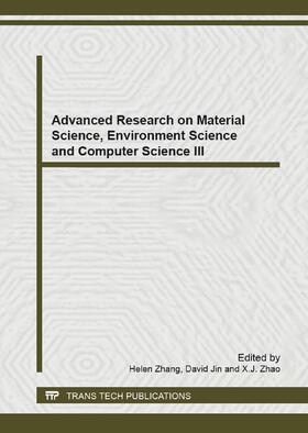 Zhang / Jin / Zhao |  Advanced Research on Material Science, Environment Science and Computer Science III | Buch |  Sack Fachmedien
