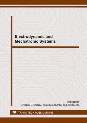 Tomczuk / Waindok / Zimon |  Electrodynamic and Mechatronic Systems | Buch |  Sack Fachmedien