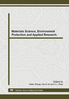 Zhang / Jin / Zhao |  Materials Science, Environment Protection and Applied Research | Buch |  Sack Fachmedien
