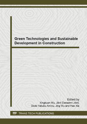 Wu / Jibril / Yakubu Aminu |  Green Technologies and Sustainable Development in Construction | Buch |  Sack Fachmedien