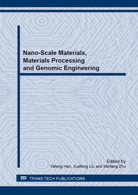 Han / Liu / Zhu |  Nano-Scale Materials, Materials Processing and Genomic Engineering | Buch |  Sack Fachmedien