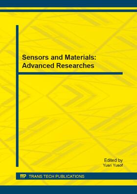 Yusof |  Sensors and Materials: Advanced Researches | Buch |  Sack Fachmedien