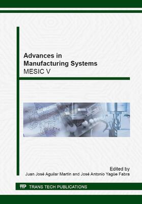 Aguilar Martín / Yagüe Fabra | Advances in Manufacturing Systems | Buch | 978-3-03835-126-9 | sack.de