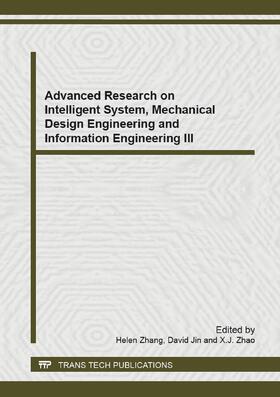 Zhang / Jin / Zhao |  Advanced Research on Intelligent System, Mechanical Design Engineering and Information Engineering III | Buch |  Sack Fachmedien