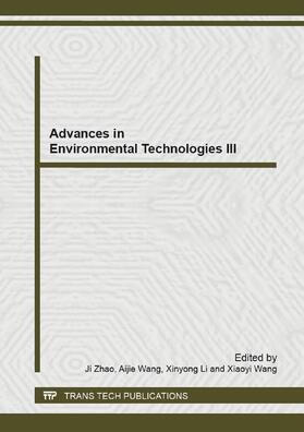 Zhao / Wang / Li |  Advances in Environmental Technologies III | Buch |  Sack Fachmedien