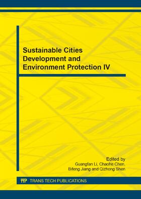 Li / Chen / Jiang | Sustainable Cities Development and Environment Protection IV | Buch | 978-3-03835-167-2 | sack.de