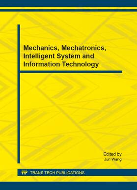 Wang | Mechanics, Mechatronics, Intelligent System and Information Technology | Buch | 978-3-03835-175-7 | sack.de